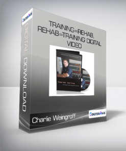 Charlie Weingroff - Training=Rehab