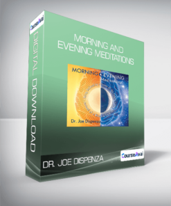 Dr. Joe Dispenza - Morning and Evening Meditations