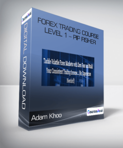 Adam Khoo - Forex Trading Course Level 1 - Pip Fisher