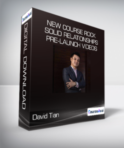 David Tian - New course Rock Solid Relationships Pre-Launch videos