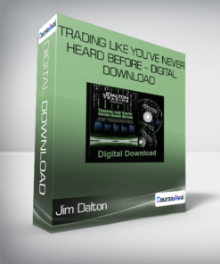 Jim Dalton - Trading Like You’ve Never Heard Before