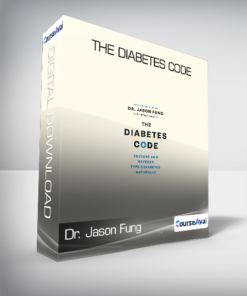 Dr. Jason Fung - The Diabetes Code