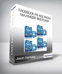 Jason Hornung - Facebook FB Ads Profit Maximizer Bootcamp