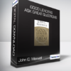 John C. Maxwell - Good Leaders Ask Great Questions