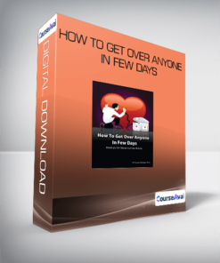 How to Get Over Anyone in Few Days