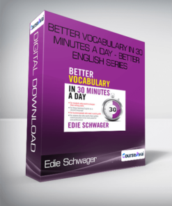 Edie Schwager - Better Vocabulary in 30 Minutes a Day - Better English Series