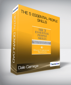 Dale Carnegie - The 5 Essential People Skills