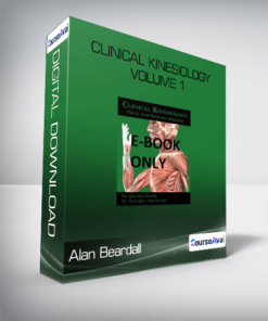 Alan Beardall - Clinical Kinesiology Volume 1