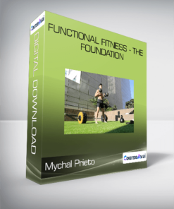 Mychal Prieto - Functional Fitness - The Foundation
