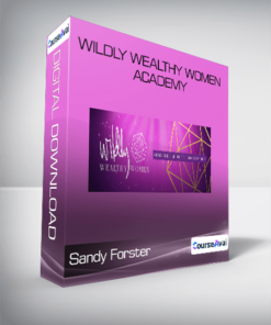 Sandy Forster - Wildly Wealthy Women Academy
