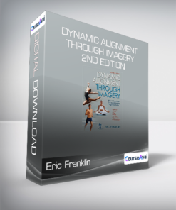 Eric Franklin - Dynamic Alignment Through Imagery - 2nd Edition