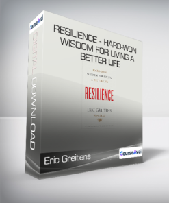Eric Greitens - Resilience - Hard-Won Wisdom for Living a Better Life