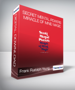 Frank Rudolph Young - Secret Mental Powers - Miracle of Mind Magic