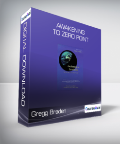 Gregg Braden - Awakening to Zero Point