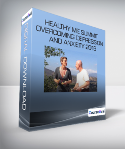 Healthy ME Summit - Overcoming Depression and Anxiety 2016