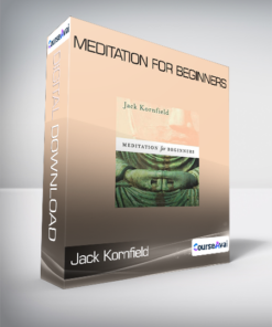Jack Kornfield - Meditation for Beginners