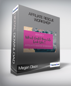 Megan Dixon - Affiliate Rescue Workshop
