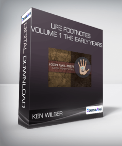 Ken Wilber - Life Footnotes Volume 1 The Early Years