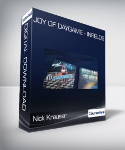Nick Krauser - Joy of Daygame - Infields