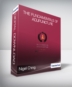 Nigel Ching & Charles Buck - The Fundamentals of Acupuncture