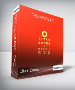 Oliver Sacks - The Mind's Eye
