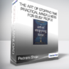 Pedram Shojai - The Art of Stopping Time: Practical Mindfulness for Busy People