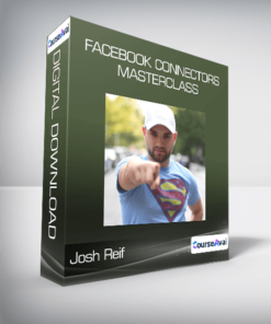 Josh Reif - Facebook Connectors Masterclass