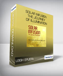 Leigh Spusta - Solar Infusion - The Journey of Illumination