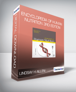 Lindsay H Allen - Encyclopedia of Human Nutrition 3rd Edition