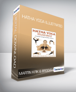 Martin Kirk & Brooke Boon - Hatha Yoga Illustrated