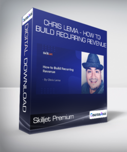 Skilljet Premium - Chris Lema - How to Build Recurring Revenue