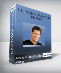 Anthony Robbins. Allan Pease - The Passion Project CD Program