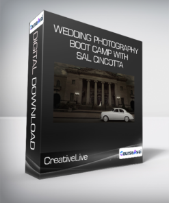 CreativeLive - Wedding Photography Boot Camp with Sal Cincotta