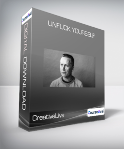 CreativeLive & Gary John Bishop - Unfuck Yourself