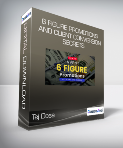 Tej Dosa - 6 Figure Promotions and Client Conversion Secrets