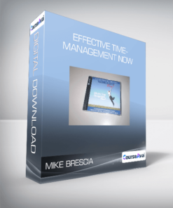 Mike Brescia - Effective Time-Management Now