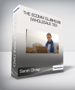 Sarah Chrisp - The Ecomm Clubhouse (Wholesale Ted)