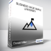Donald Miller - Business Made Simple University