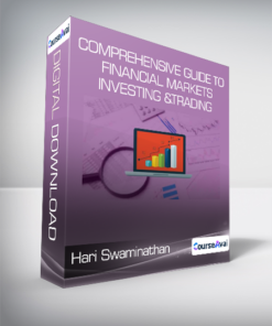 Hari Swaminathan - Comprehensive Guide to Financial Markets - Investing &Trading