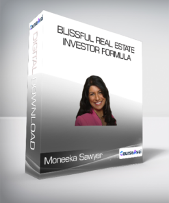 Moneeka Sawyer - Blissful Real Estate Investor Formula