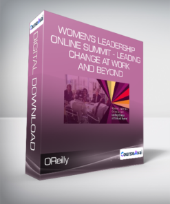 OReilly - Women's Leadership Online Summit - Leading Change at Work and Beyond