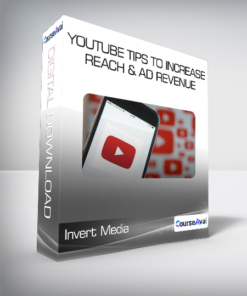 Invert Media - YouTube Tips to Increase Reach & Ad Revenue