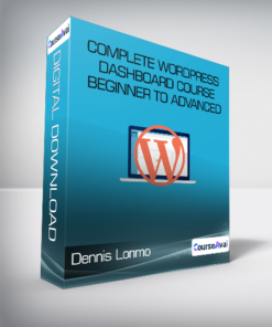Dennis Lonmo - Complete WordPress Dashboard Course Beginner to Advanced