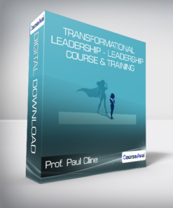 Prof. Paul Cline - Transformational Leadership - Leadership Course & Training