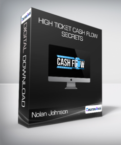 Nolan Johnson - High Ticket Cash Flow Secrets