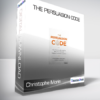 Christophe Morin and Patrick Renvoise - The Persuasion Code