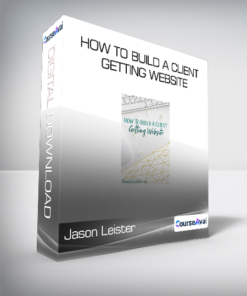 Jason Leister - How To Build A Client Getting Website