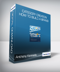 Anthony Kennada - Category Creation: How to Build a Brand
