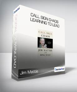 Jim Mattis - Call Sign Chaos Learning to Lead