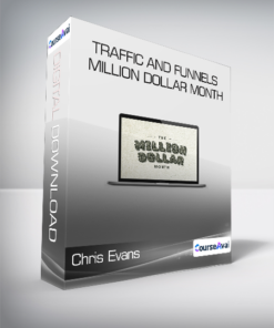 Chris Evans & Taylor Welch - Traffic And Funnels Million Dollar Month